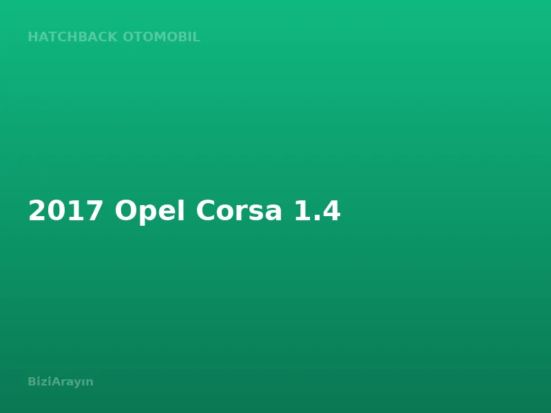 2017 Opel Corsa 1.4
