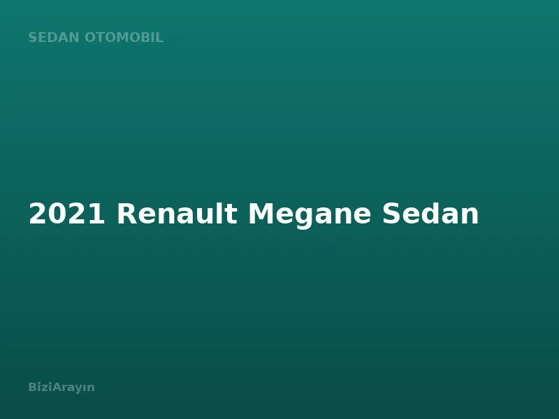 2021 Renault Megane Sedan