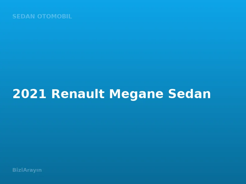 2021 Renault Megane Sedan