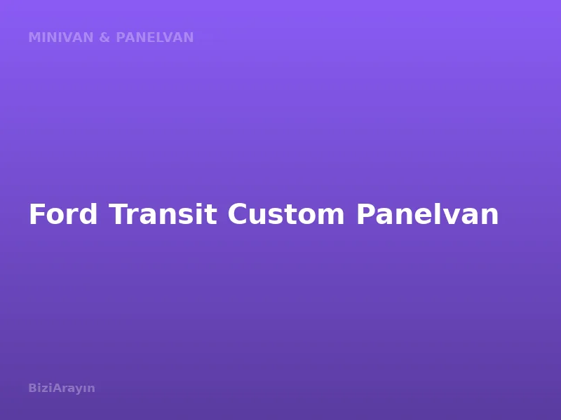 Ford Transit Custom Panelvan