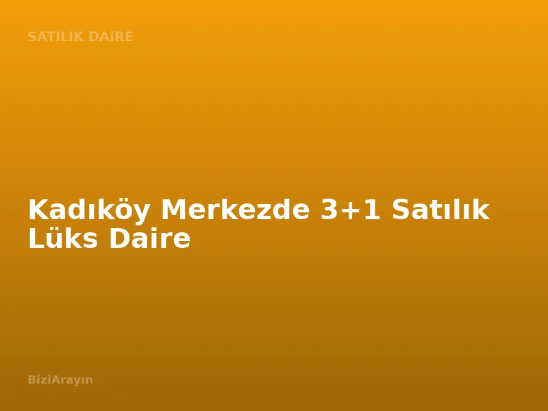 Kadıköy Merkezde 3+1 Satılık Lüks Daire