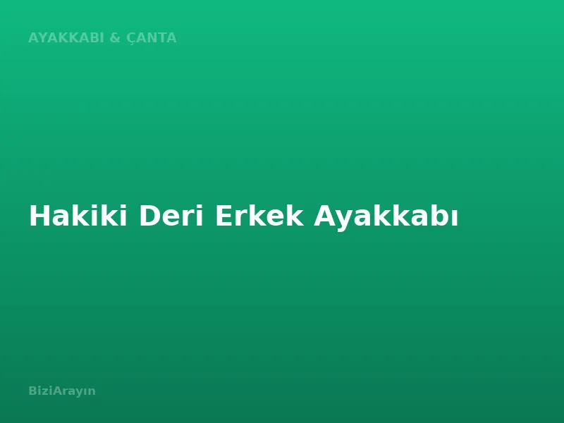 Hakiki Deri Erkek Ayakkabı