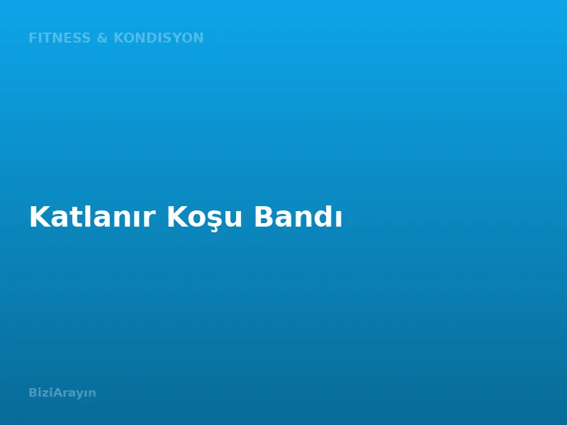 Katlanır Koşu Bandı