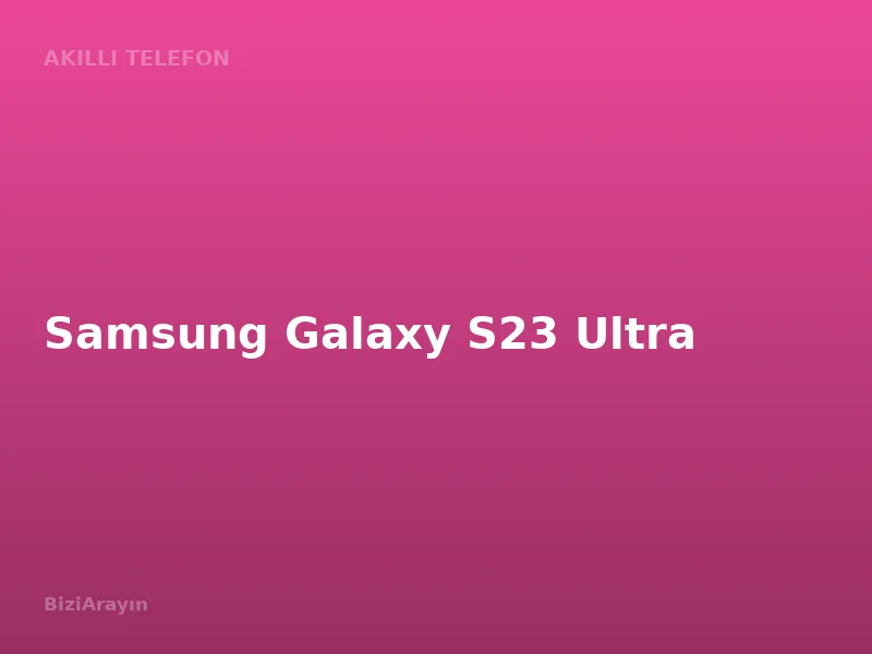 Samsung Galaxy S23 Ultra